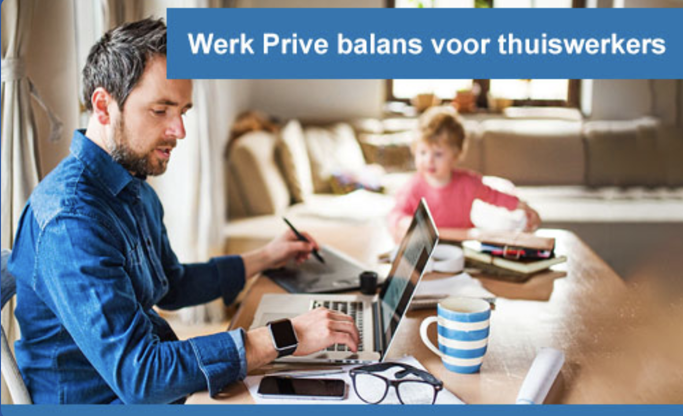 Werk prive balans voor thuiswerkers